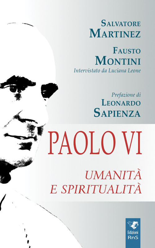 Paolo VI. Umanit&agrave; e spiritualit&agrave;