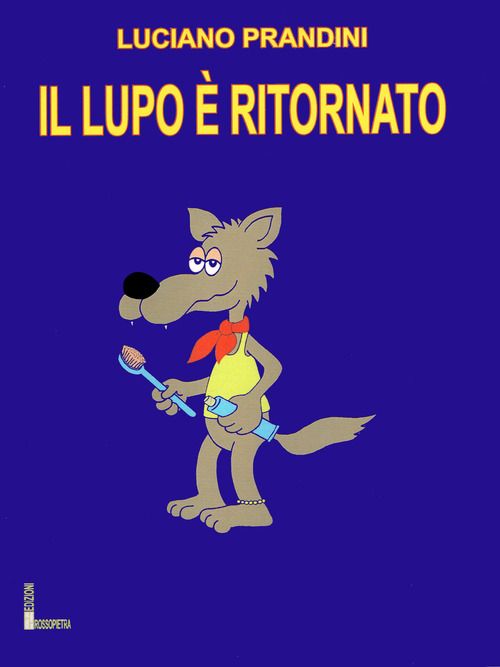 Il lupo &egrave; ritornato