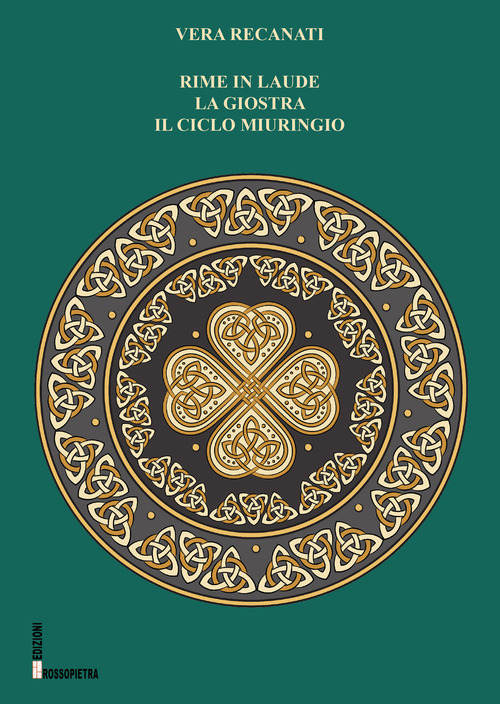 Rime in laude. La giostra. Il ciclo miuringio