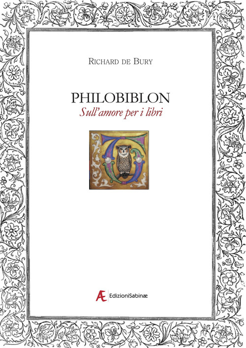 Philobiblon. Sull'amore per i libri