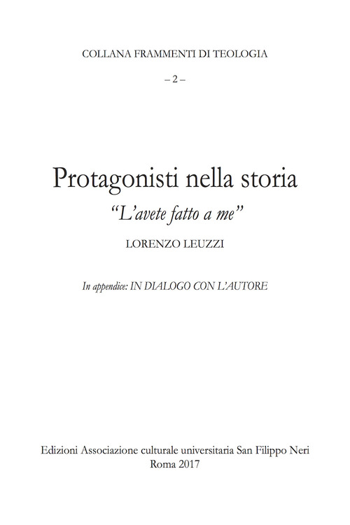 Protagonisti nella storia. «L'avete fatto a me»