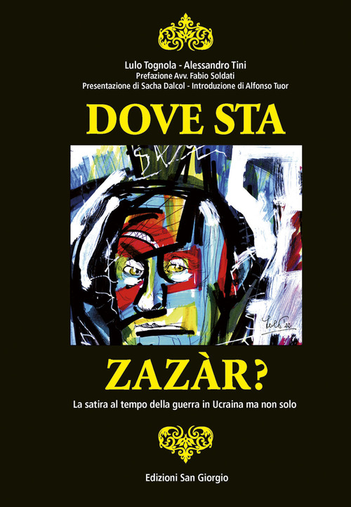 Dove sta Zaz&agrave;r? La satira al tempo della guerra in Ucraina ma non solo