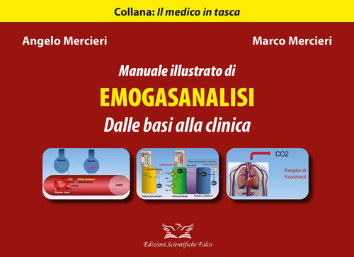 Manuale illustrato di emogasanalisi. Dalle basi alla clinica