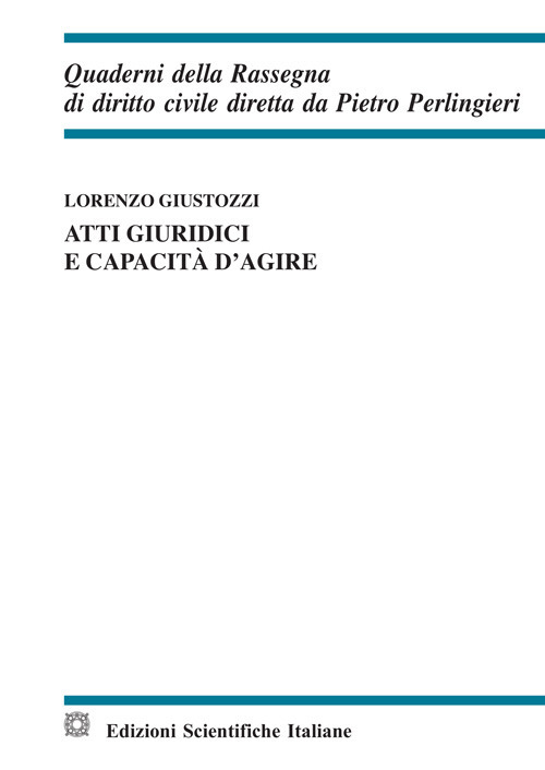 Atti giuridici e capacit&agrave; d'agire