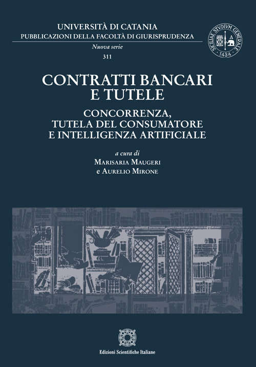 Contratti bancari e tutele. Concorrenza, tutela del consumatore e intelligenza artificiale