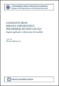 Contratti swap. Rischi e opportunit&agrave; per imprese ed enti locali