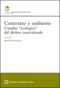 Contratto e ambiente. L'analisi &laquo;ecologica&raquo; del diritto contrattuale