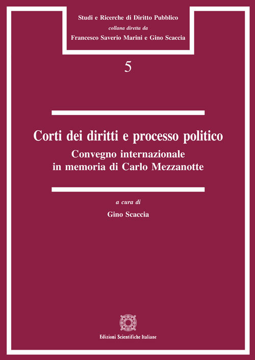 Corti dei diritti e processo politico. Convegno internazionale in memoria di Carlo Mezzanotte (Roma, 20 aprile 2017)