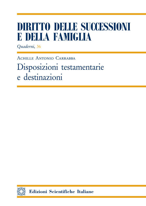 Disposizioni testamentarie e destinazioni