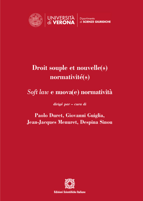 Droit souple et nouvelle(s) normativit&eacute;(s). Soft law e nuova(e) normativit&agrave;