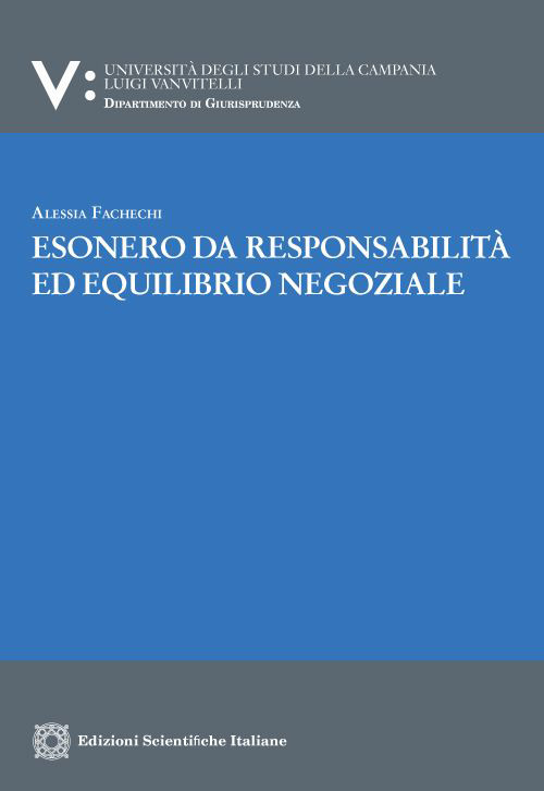 Esonero da responsabilit&agrave; ed equilibrio negoziale