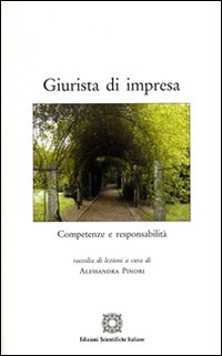 Giurista di impresa. Competenze e responsabilit&agrave;