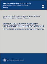 Impatto del lavoro sommerso sull'attivit&agrave; delle imprese artigiane