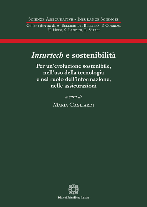 Insurtech e sostenibilit&agrave;. Per un'evoluzione sostenibile, nell'uso della tecnologia e nel ruolo dell'informazione, nelle assicurazioni