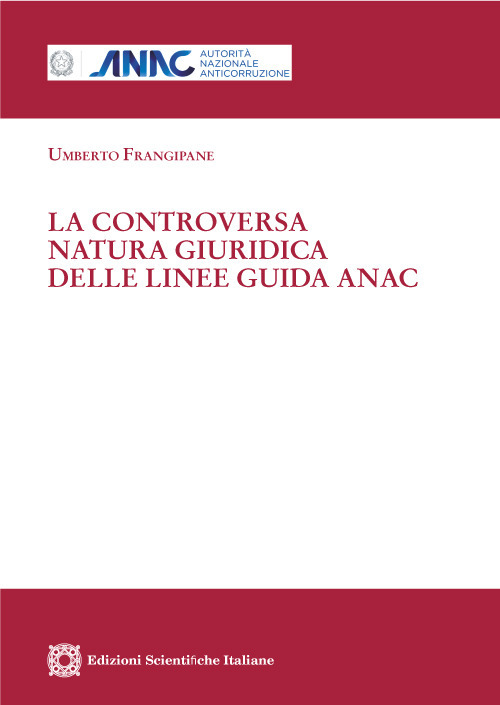 La controversa natura giuridica delle linee guida ANAC