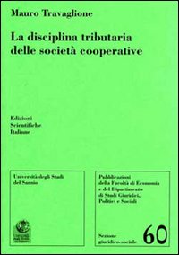 La disciplina tributaria delle societ&agrave; cooperative