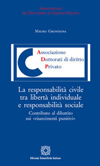 La responsabilit&agrave; civile tra libert&agrave; individuale e responsabilit&agrave; sociale
