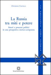 La Russia tra miti e potere