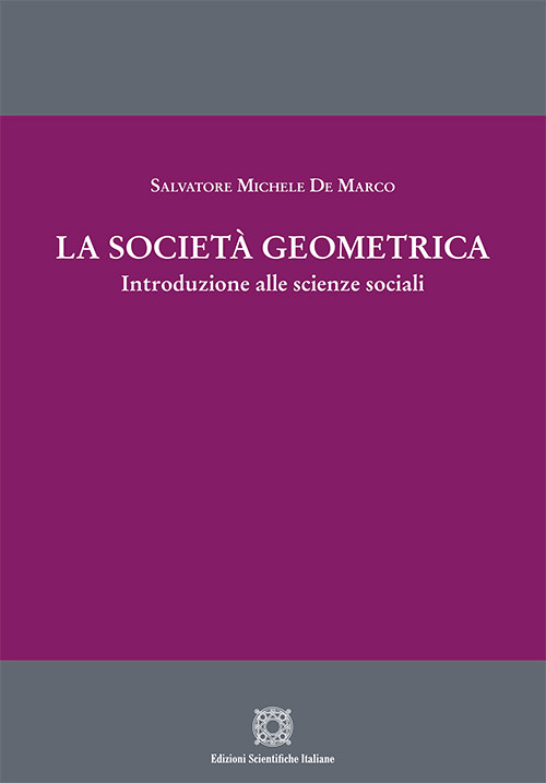 La societ&agrave; geometrica