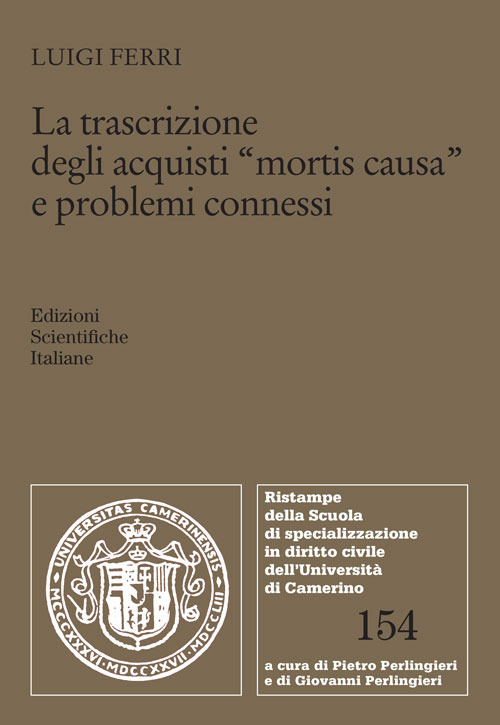 La trascrizione degli acquisti &laquo;mortis causa&raquo; e problemi connessi