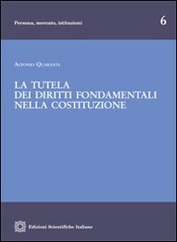 La tutela dei diritti fondamentali nella Costituzione