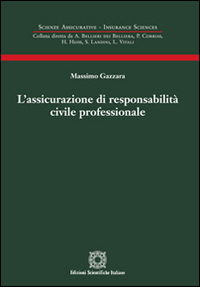 L'assicurazione di responsabilit&agrave; civile professionale