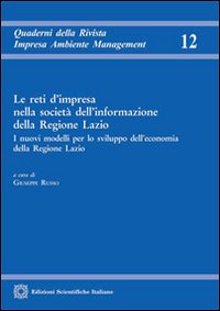 Le reti d'impresa nella societ&agrave; dell'informazione della Regione Lazio