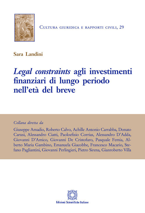 Legal constraints agli investimenti finanziari di lungo periodo nell'et&agrave; del breve