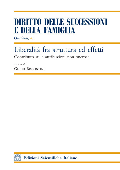 Liberalit&agrave; fra struttura ed effetti