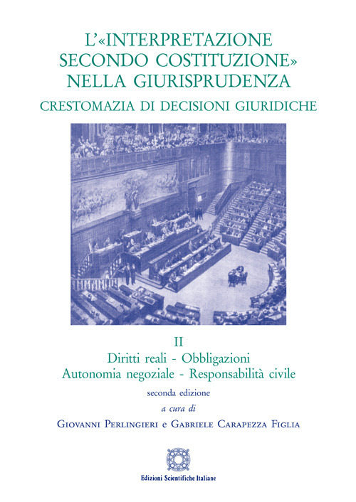 L'«interpretazione secondo Costituzione» nella giurisprudenza. Crestomazia di decisioni giuridiche