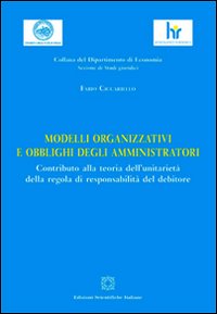Modelli organizzativi e obblighi degli amministratori