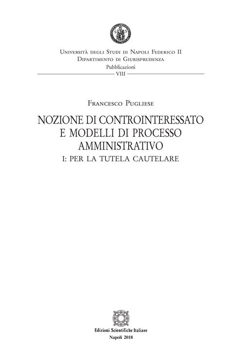 Nozione di controinteressato e modelli di processo amministrativo