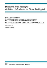 Opponibilit&agrave; dei provvedimenti di assegnazione della casa coniugale