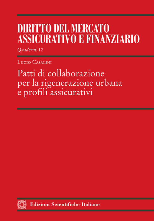 Patti di collaborazione per la rigenerazione urbana e profili assicurativi