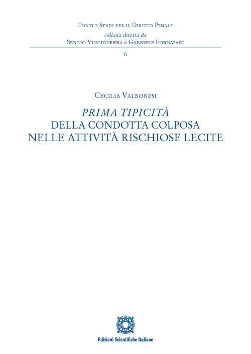 Prima tipicit&agrave; della condotta colposa nelle attivit&agrave; rischiose lecite