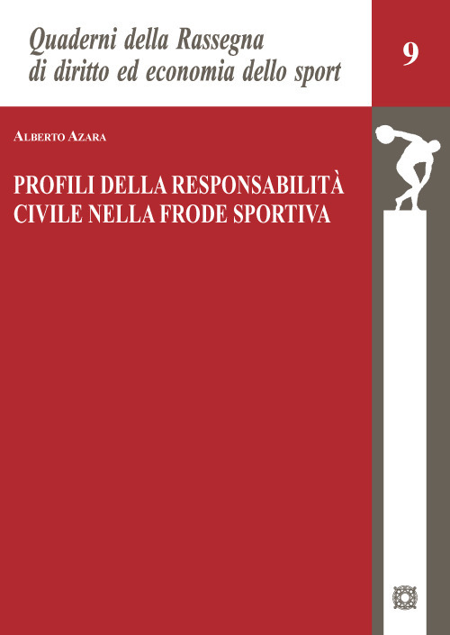 Profili della responsabilit&agrave; civile nella frode sportiva