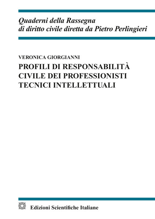 Profili di responsabilit&agrave; civile dei professionisti tecnici intellettuali