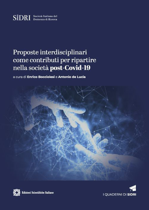 Proposte interdisciplinari come contributi per ripartire nella societ&agrave; post-Covid-19