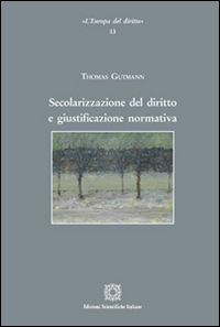 Secolarizzazione del diritto e giustificazione normativa