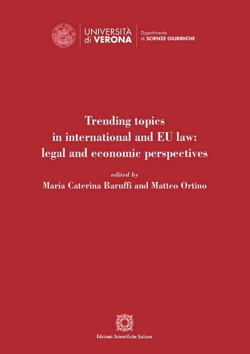 Trending topics in international and EU law: legal and economic perspectives