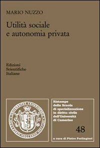 Utilit&agrave; sociale e autonomia privata