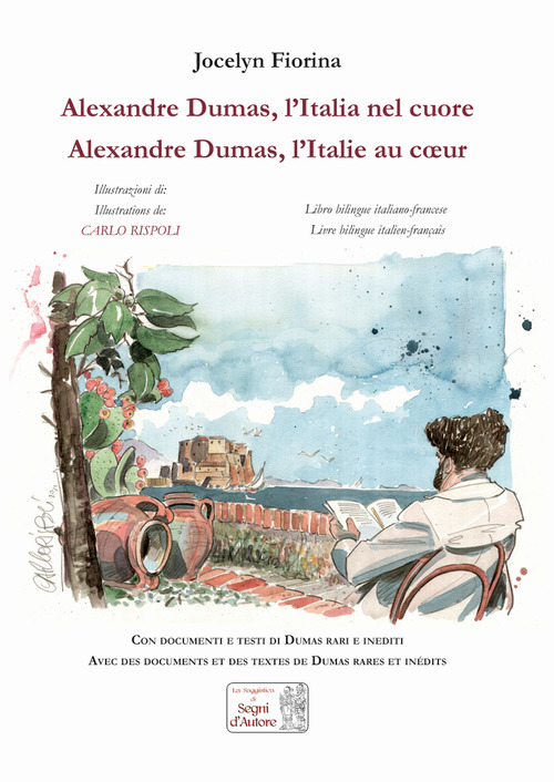 Alexandre Dumas. L'Italia nel cuore-Alexandre Dumas. L'Italie au coeur