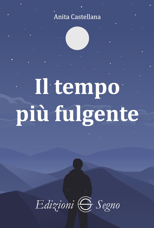 Il tempo pi&ugrave; fulgente