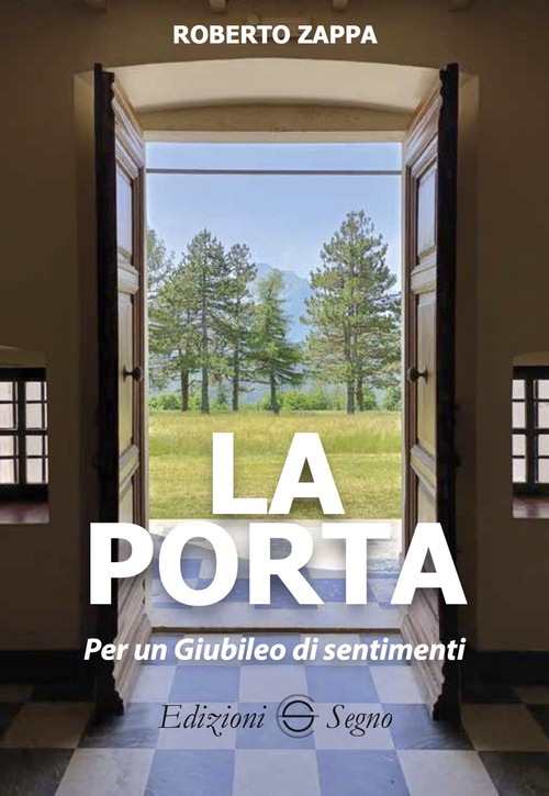 La porta. Per un Giubileo dei sentimenti