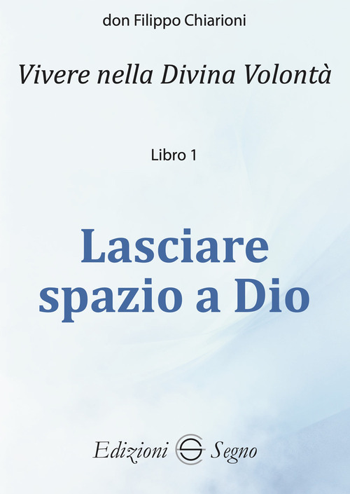 Lasciare spazio a Dio