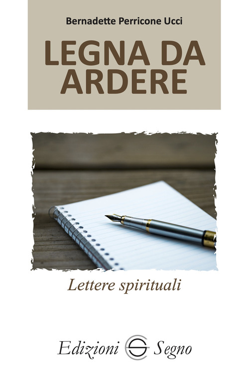 Legna da ardere. Lettere spirituali atleti della fede