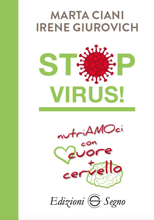 Stop virus! Nutriamoci con cuore pi&ugrave; cervello