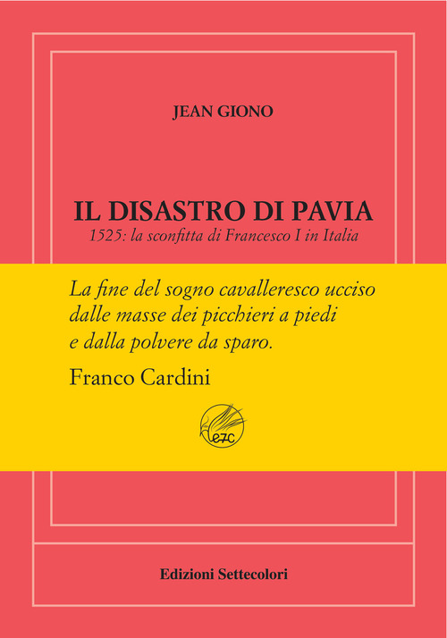 Il disastro di Pavia. Ediz. numerata