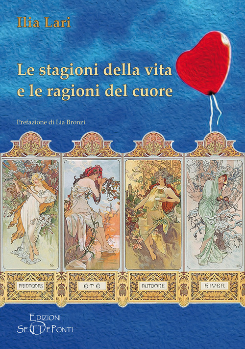 Le stagioni della vita e le ragioni del cuore