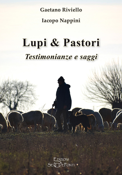 Lupi & pastori. Testimonianze e saggi